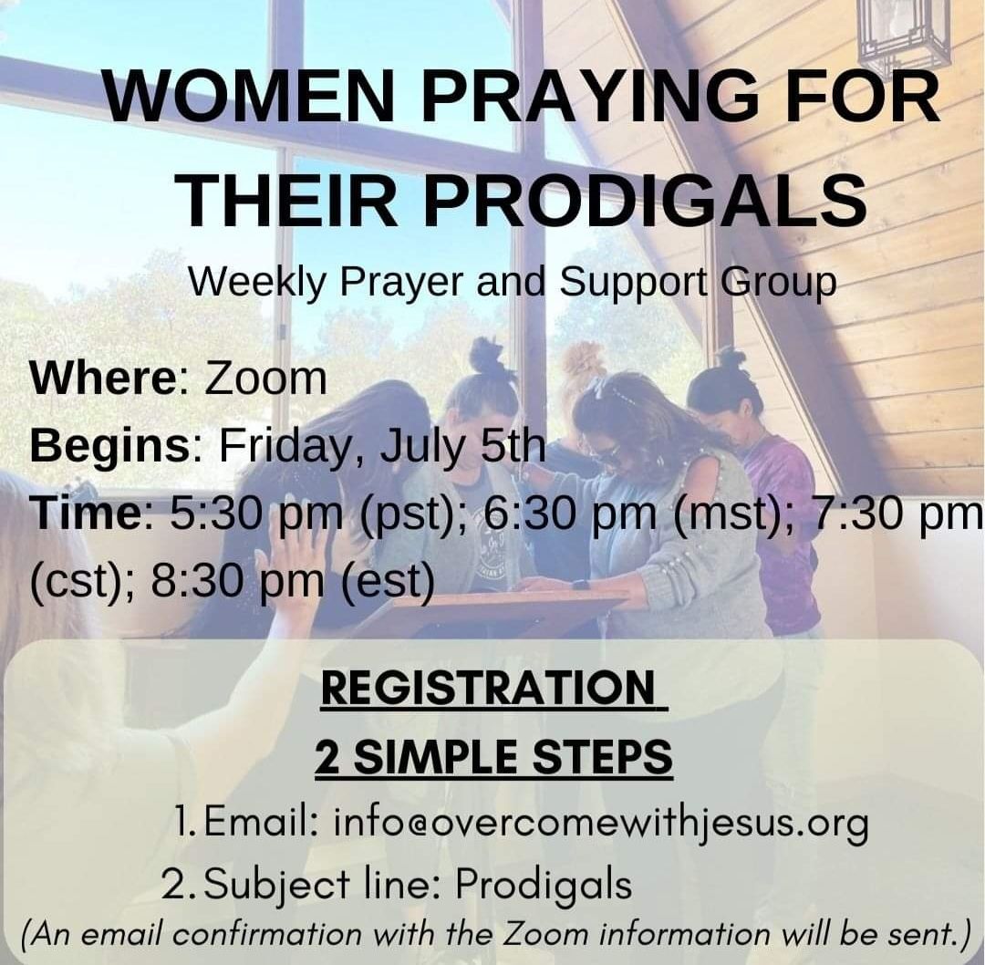 WOMEN PRAYING FOR THEIR PRODIGALS SUPPORT AND PRAYER GROUP