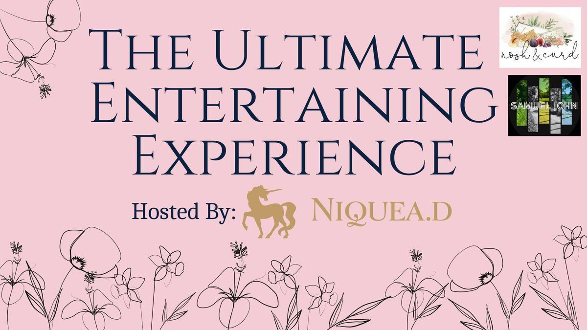 The Ultimate Entertaining Experience