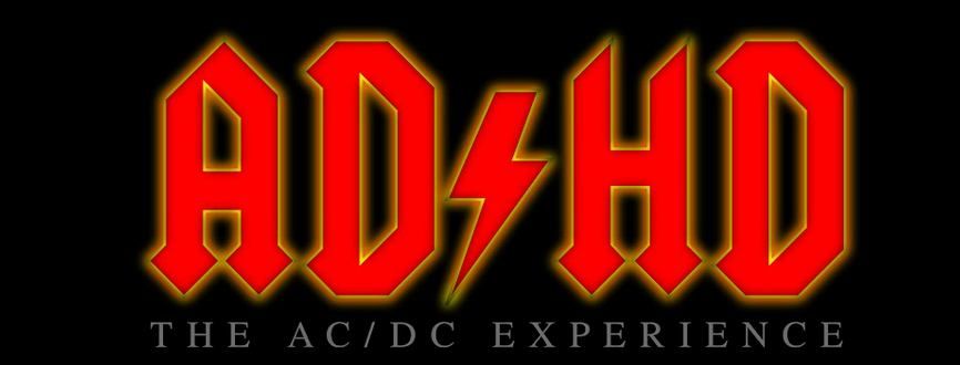 ADHD (AC\/DC Experience) w\/ TJ Welch & The Wasted