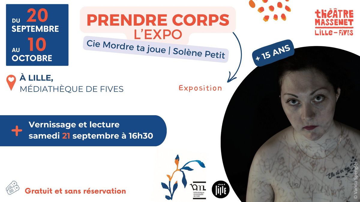 Vernissage : Prendre Corps - l'Expo par la Cie Mordre ta joue | Th\u00e9\u00e2tre Massenet