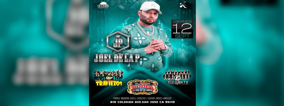 JOEL DE LA P, BANDA LOS TRAVIEZOS & MAS