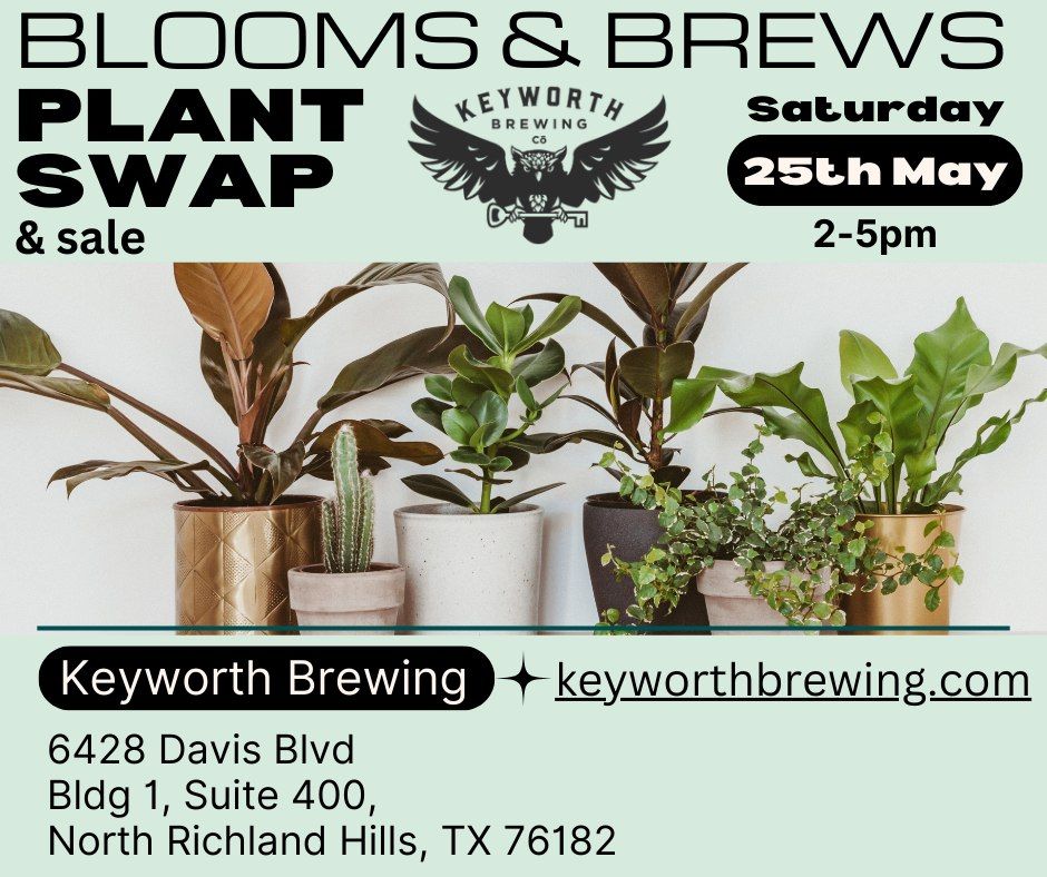 Blooms & Brews Sat May 25th at Keyworth Brewing