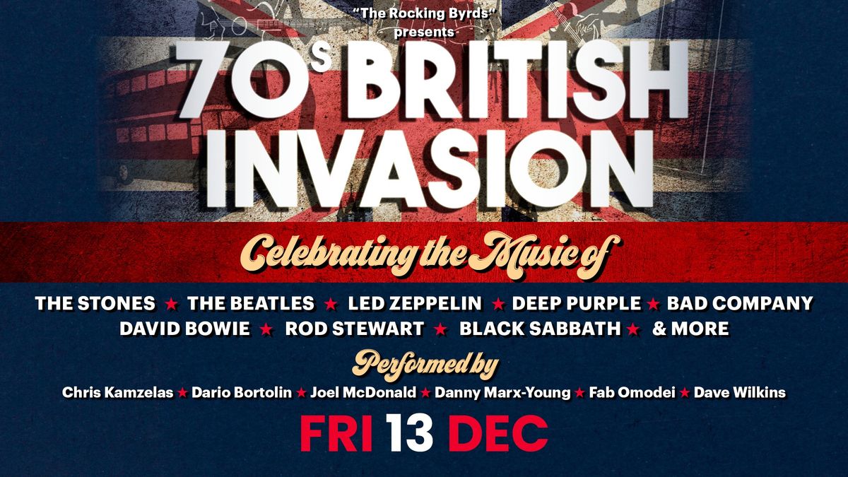 The Rocking Byrds presents 70's British Invasion 