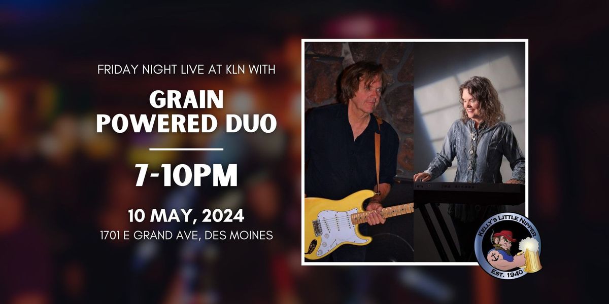 Grain Powered Duo - Friday Night Live at KLN