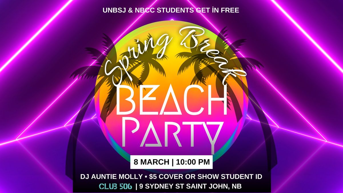 SPRING BREAK \u26f1\ufe0f BEACH PARTY