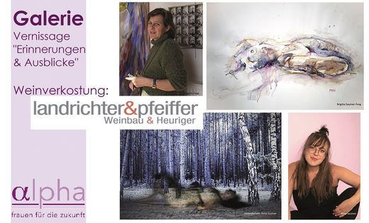 Vernissage: Brigitte Sautner-Feeg und Anna Sautner "Erinnerungen und Ausblicke - Aktlandschaften"