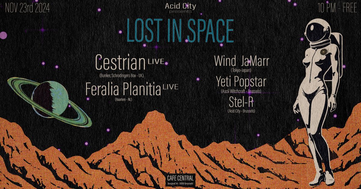 ACID-CITY feat\/ CESTRIAN Live + FERALIA PLANITIA Live + Wind JaMarr + STEL-R + YETI POPSTAR