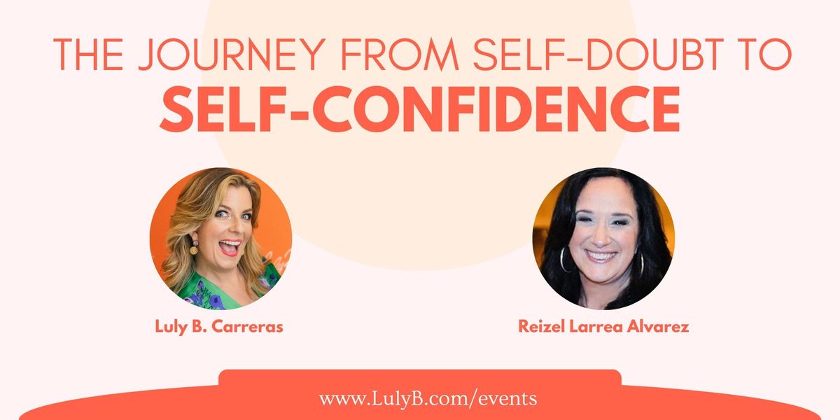 The Journey From Self-Doubt to Self-Confidence
