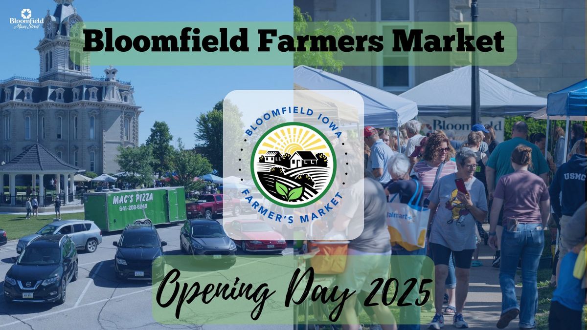 Bloomfield Farmers Market Opening Day 2025