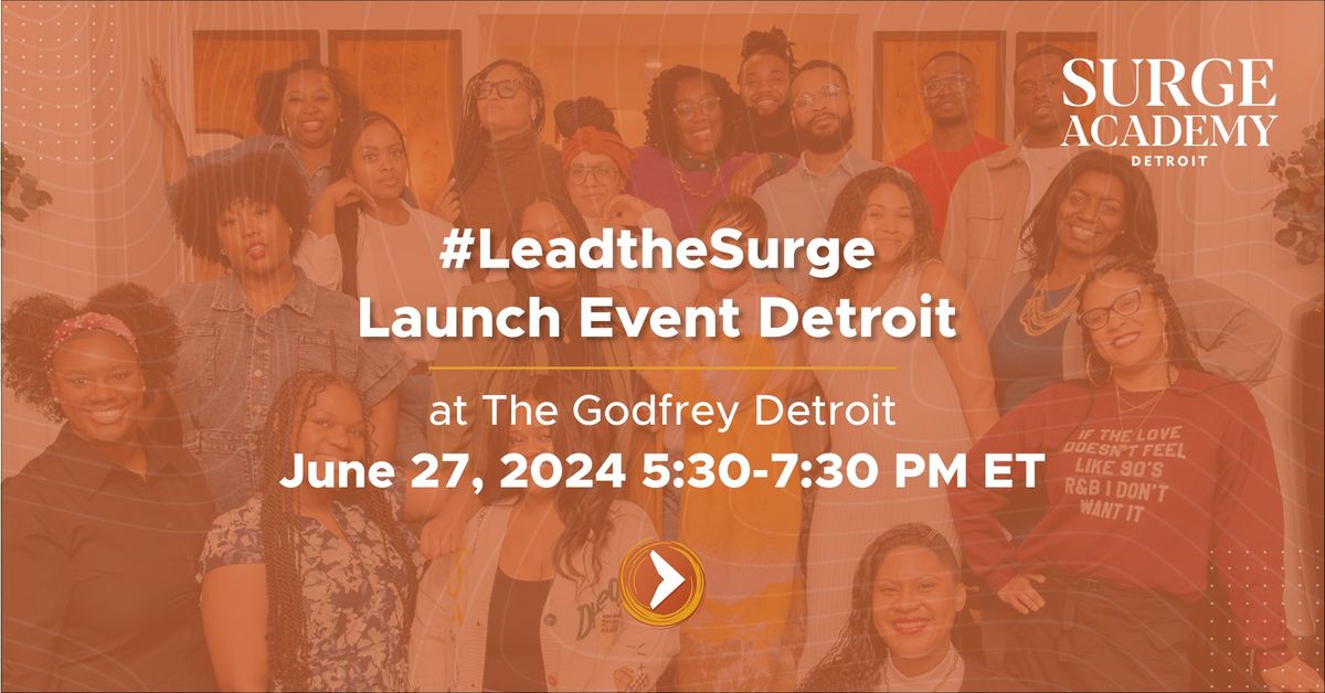 #LeadtheSurge Launch Event \u2013 Detroit