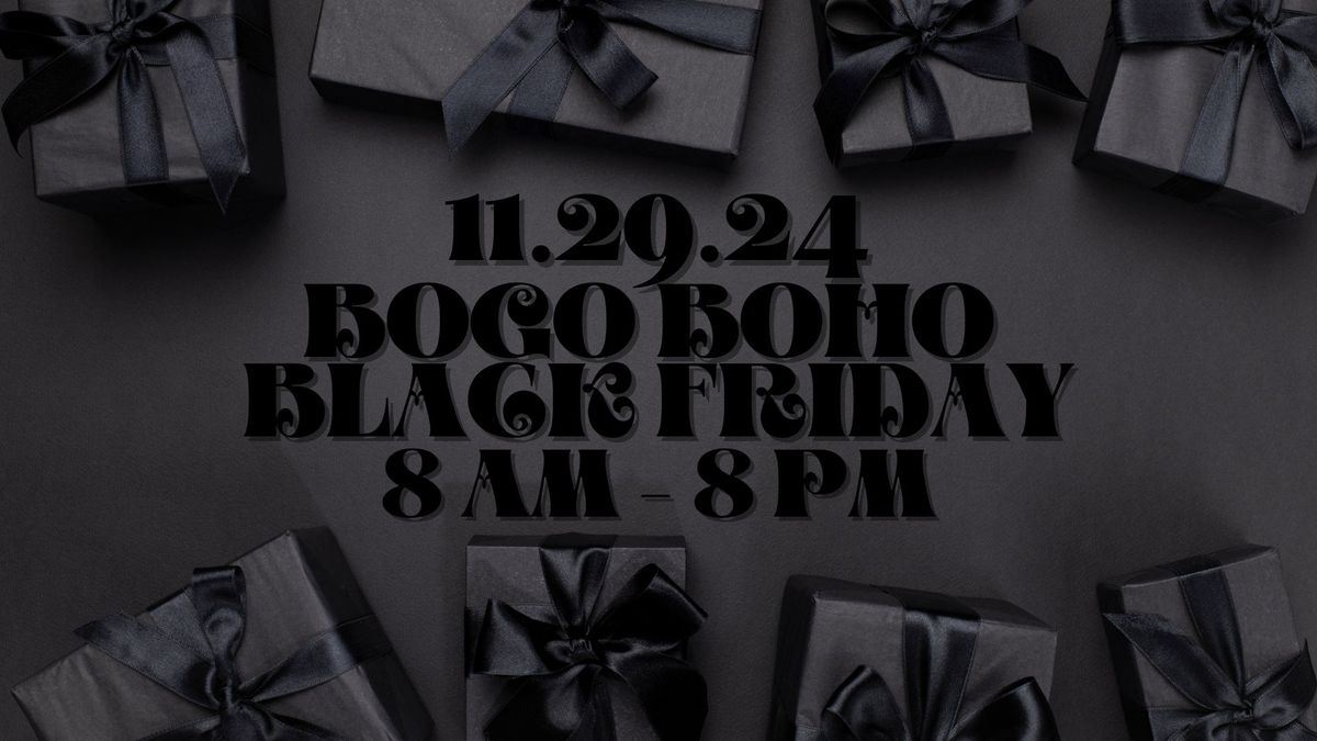 \ud83d\udda4 Join us for a BOGO Boho Black Friday at The Boho Depot! \ud83d\udda4