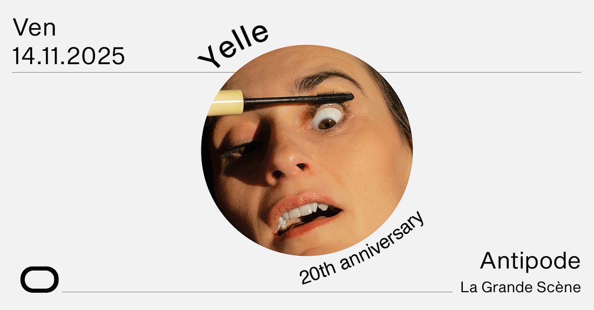 Yelle : 20th Anniversary - Antipode