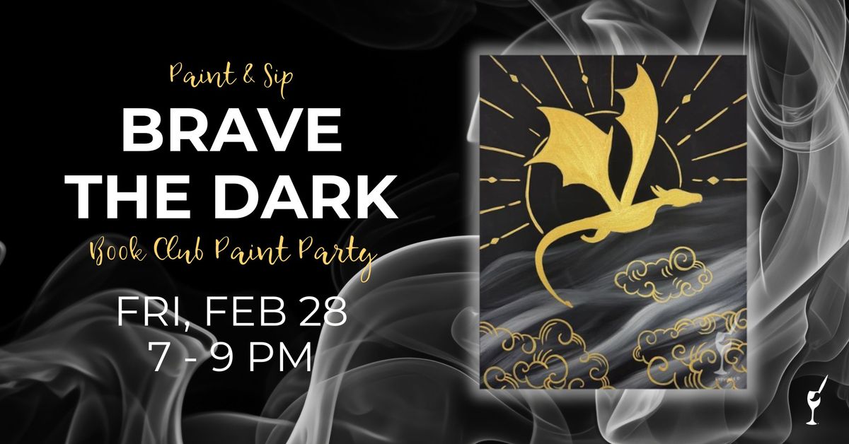 Book Club Paint Party - FW\/IF\/OS "Brave the Dark"