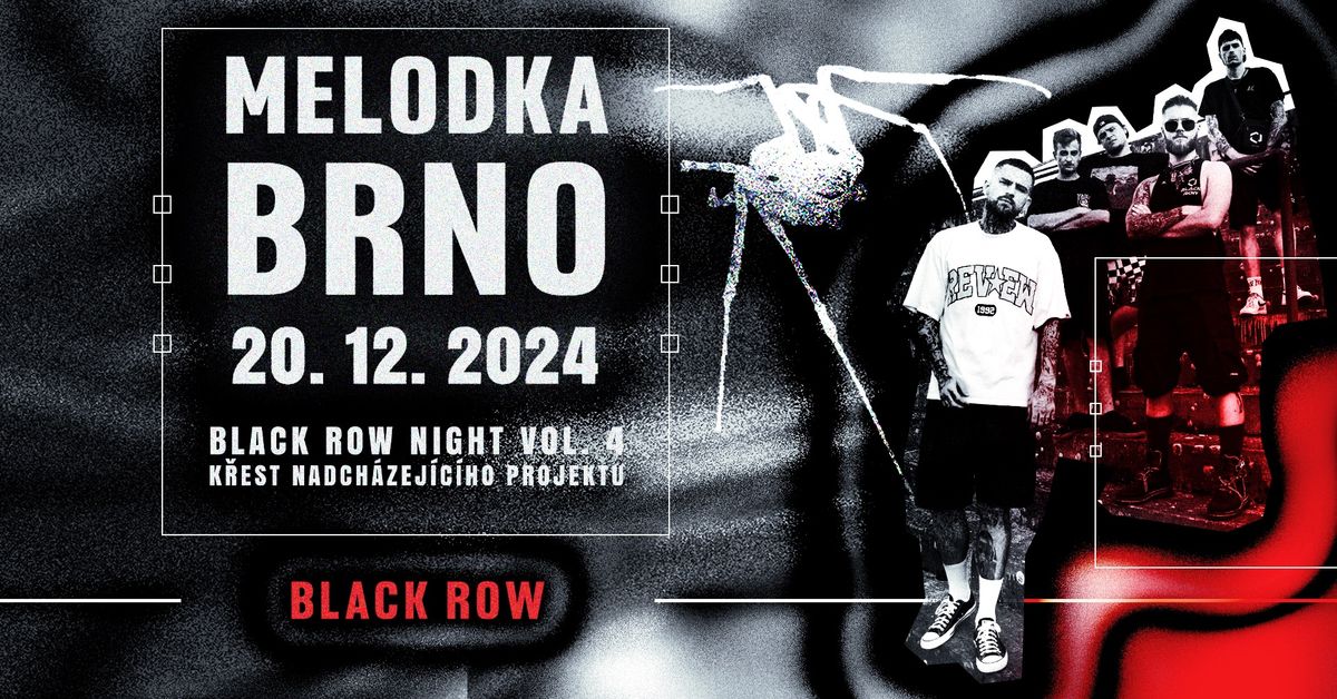 Black Row Night, Vol. 4 X-MAS @ Melodka Brno (+ LEIN, AFFECTED)