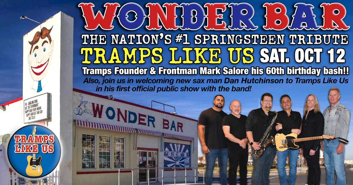 TRAMPS LIKE US - The #1 Springsteen Tribute @ THE WONDER BAR - SATURDAY OCT 12th