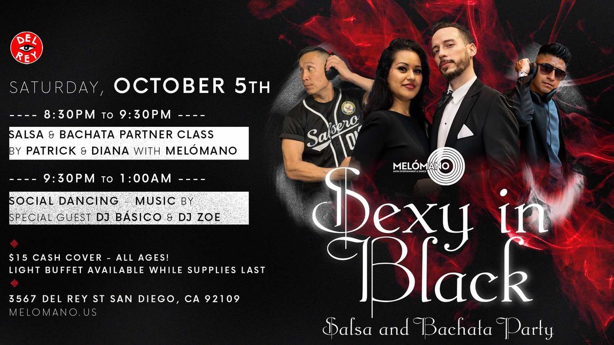 The Mel\u00f3mano Sexy in Black Salsa and Bachata Party! 10\/5!