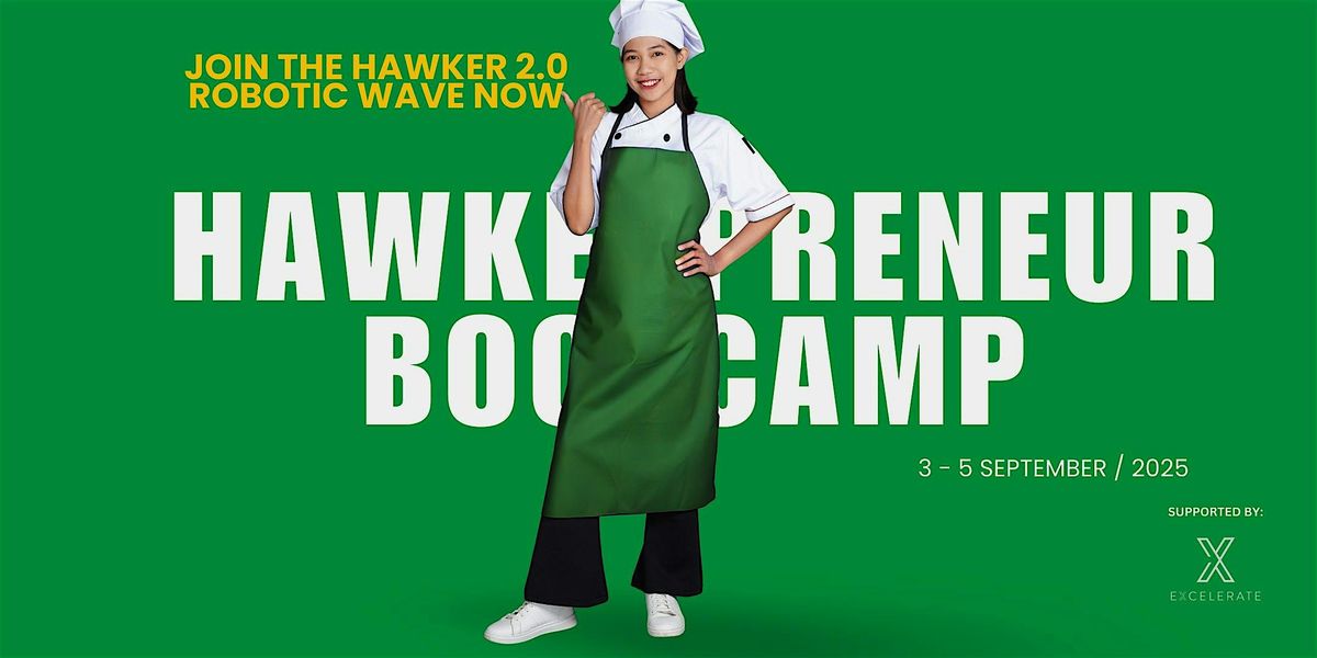 Hawkerpreneur Bootcamp: From Food Dream to Profit-Ready Stall in 3 Days