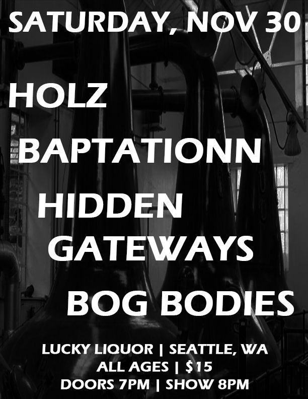 Fuck Thanksgiving Super Bash w\/HOLZ, BaptationN, Hidden Gateways and Bog Bodies