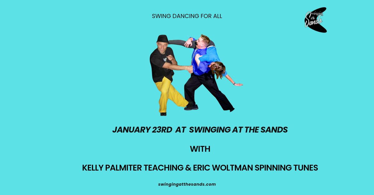 SWING DANCING WITH KELLY PALMITER TEACHING & ERIC WOLTMAN SPINNING TUNES!