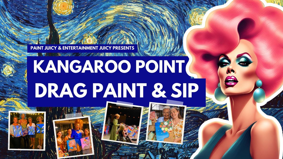 DRAG PAINT & SIP KANGAROO POINT x PAINT JUICY