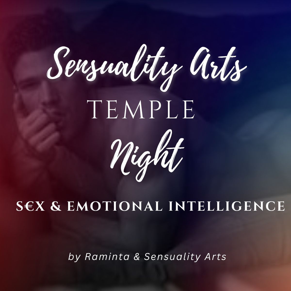 Temple Night (S\u20acX & Emotional Intelligence)