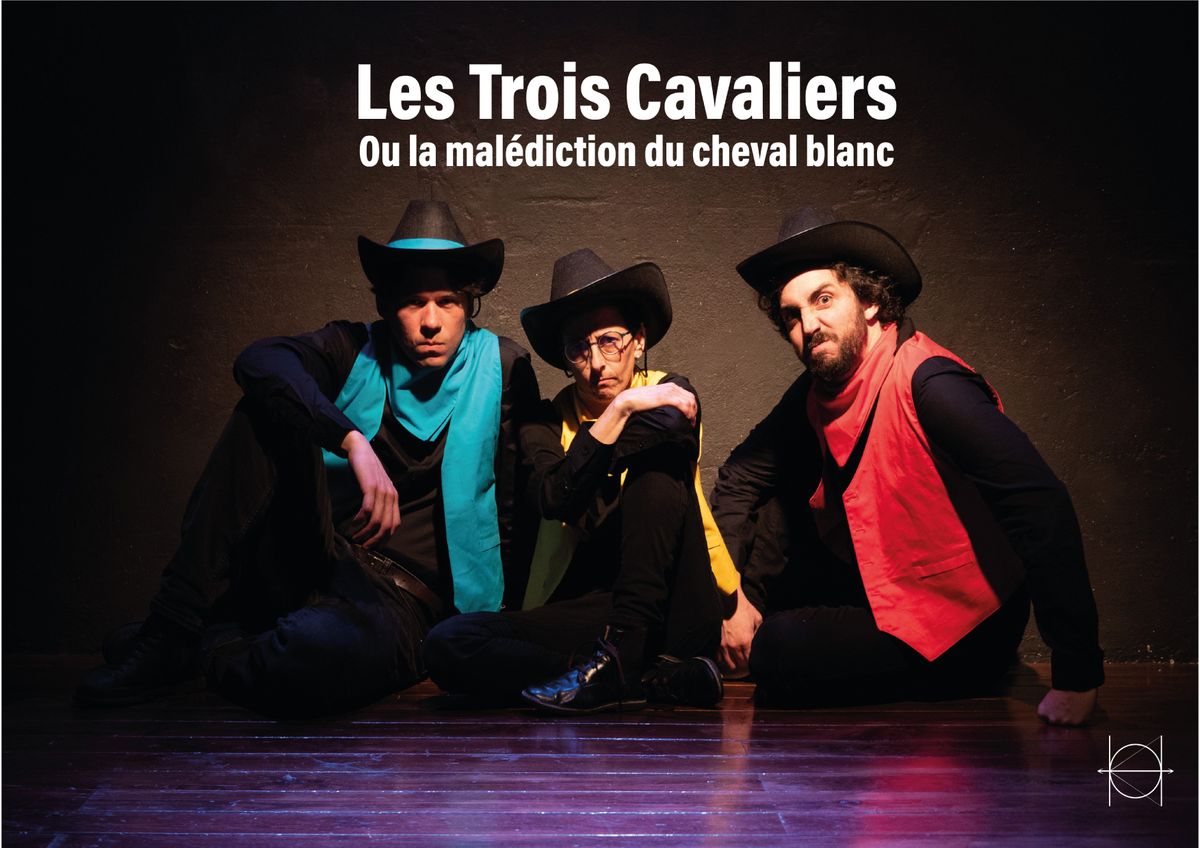 LES TROIS CAVALIERS ou la mal\u00e9diction du cheval blanc