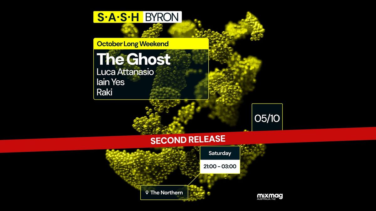 \u2605 S.A.S.H Byron \u2605 The Ghost \u2605 Saturday 5th October \u2605 The Northern \u2605