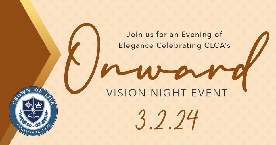 CLCA Vision Night 2024 Onward, Crown of Life Christian Academy, Fort