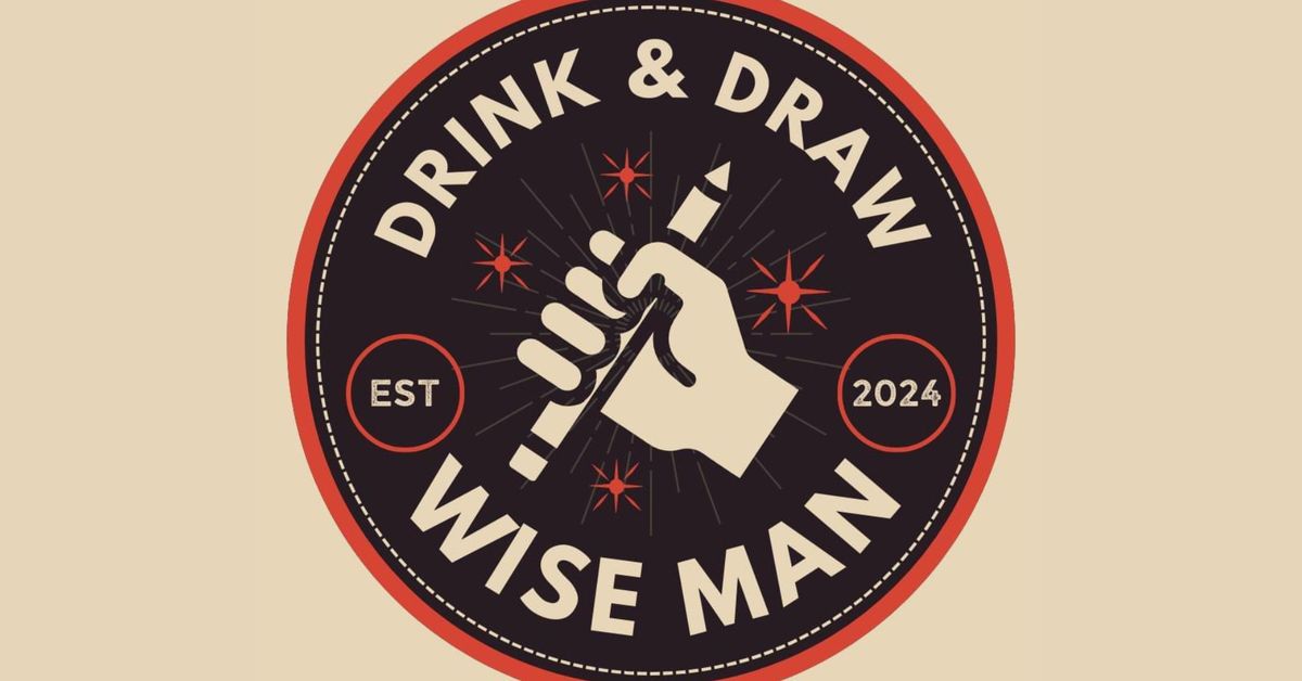 Drink & Draw @ Wise Man Brewing