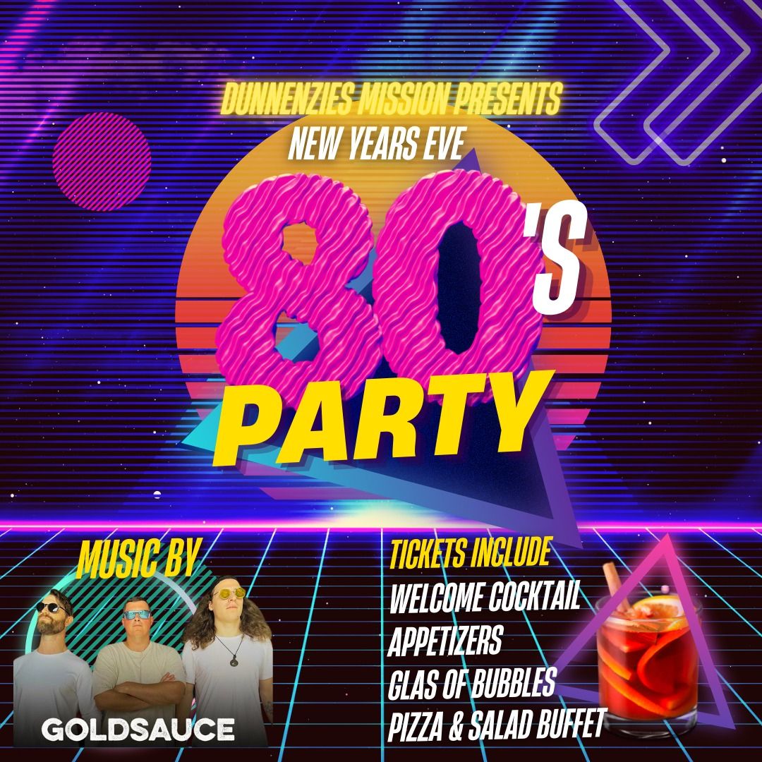 Slice Into the 80s: New Year\u2019s Eve Party with Goldsauce