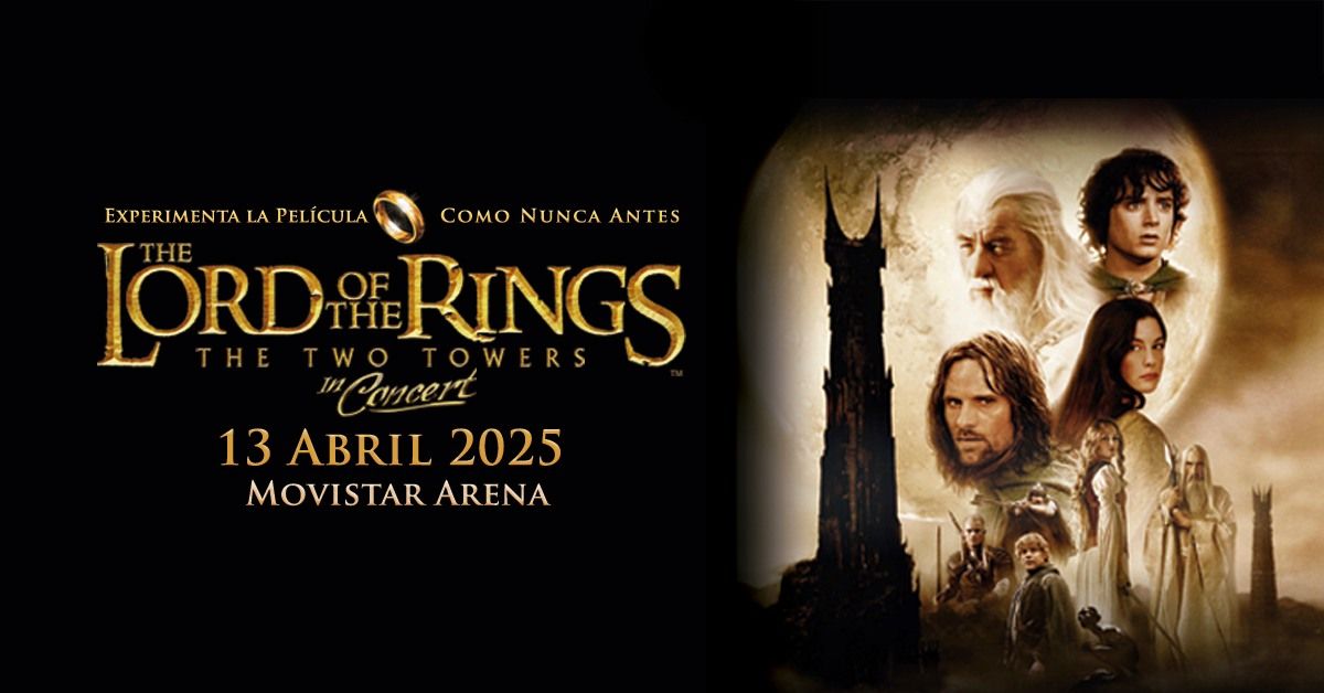 THE LORD OF THE RINGS: THE TWO TOWERS IN CONCERT