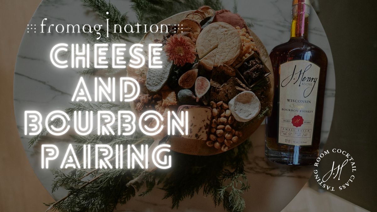 Artisan Cheese & Bourbon Pairing with Fromagination