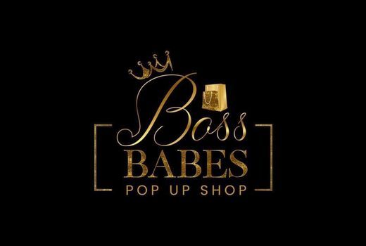 Bo$$ Babes Pop Up Shop