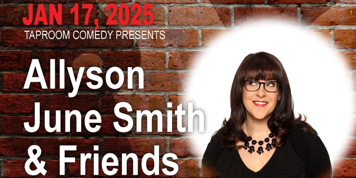 Taproom Comedy Pres:  ALLYSON JUNE SMITH and Friends at Glitch Gaming In Airdrie