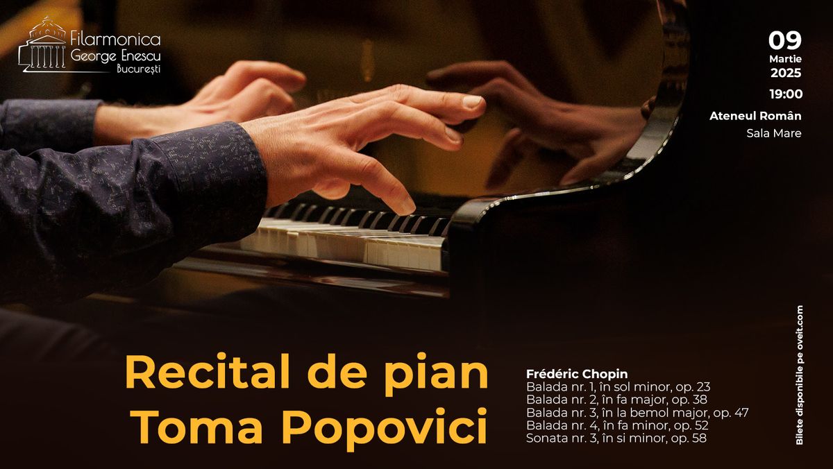 Recital de pian. TOMA POPOVICI