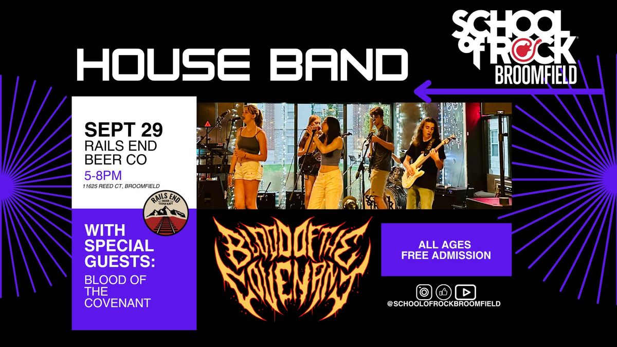 Live at Rails End - House Band with special guests Blood of the Covenant