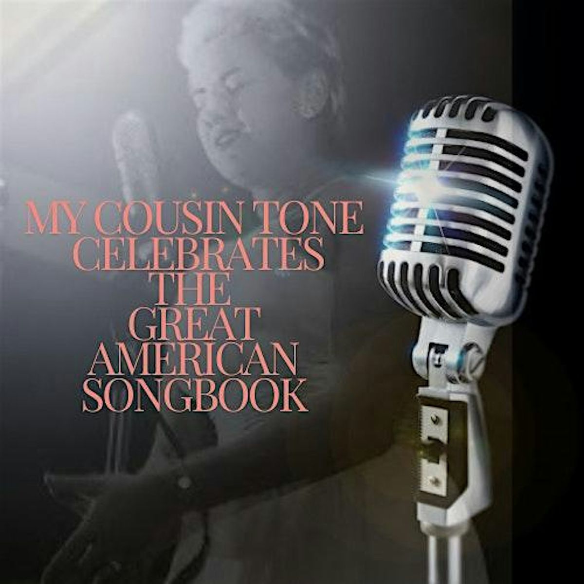 My Cousin Ton\u00e9 Celebrates the Great American Songbook!