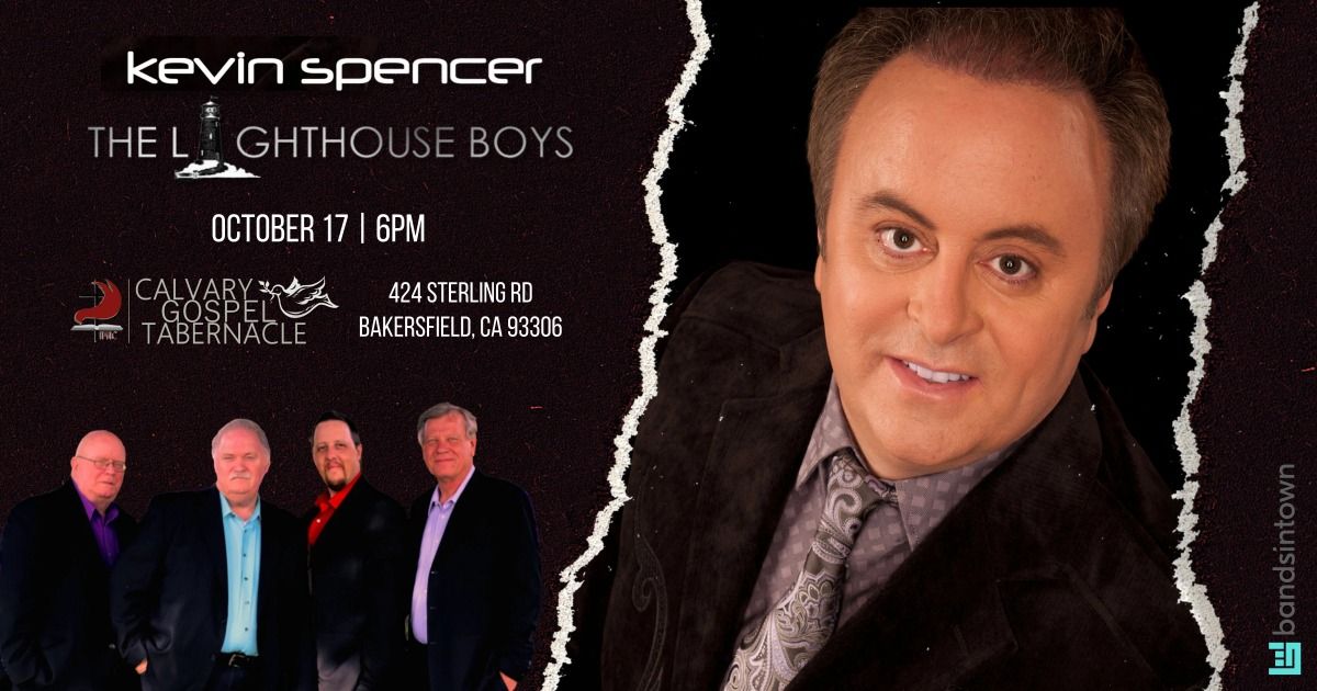 Kevin Spencer + The Lighthouse Boys | Bakersfield, CA