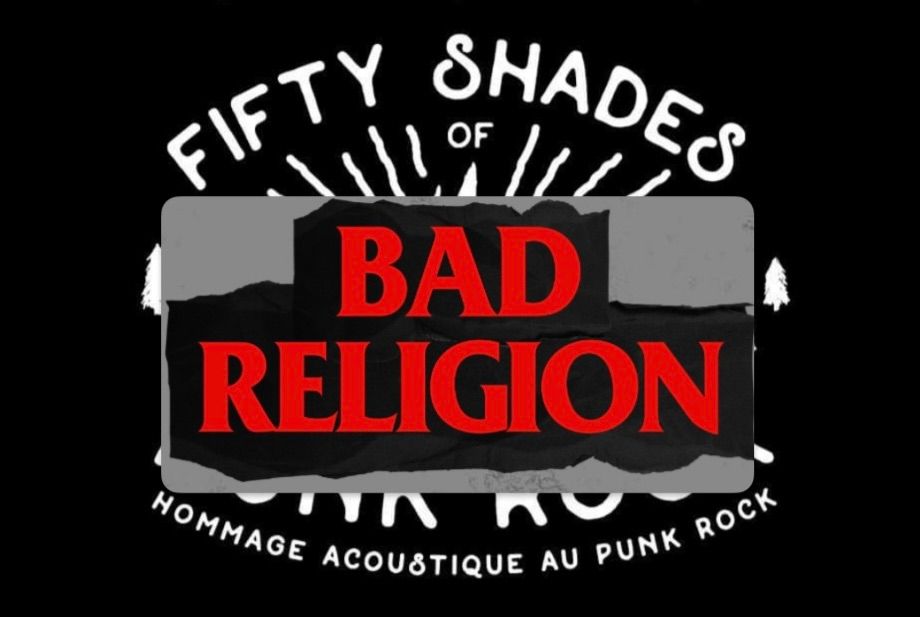 50 Shades of Bad Religion!