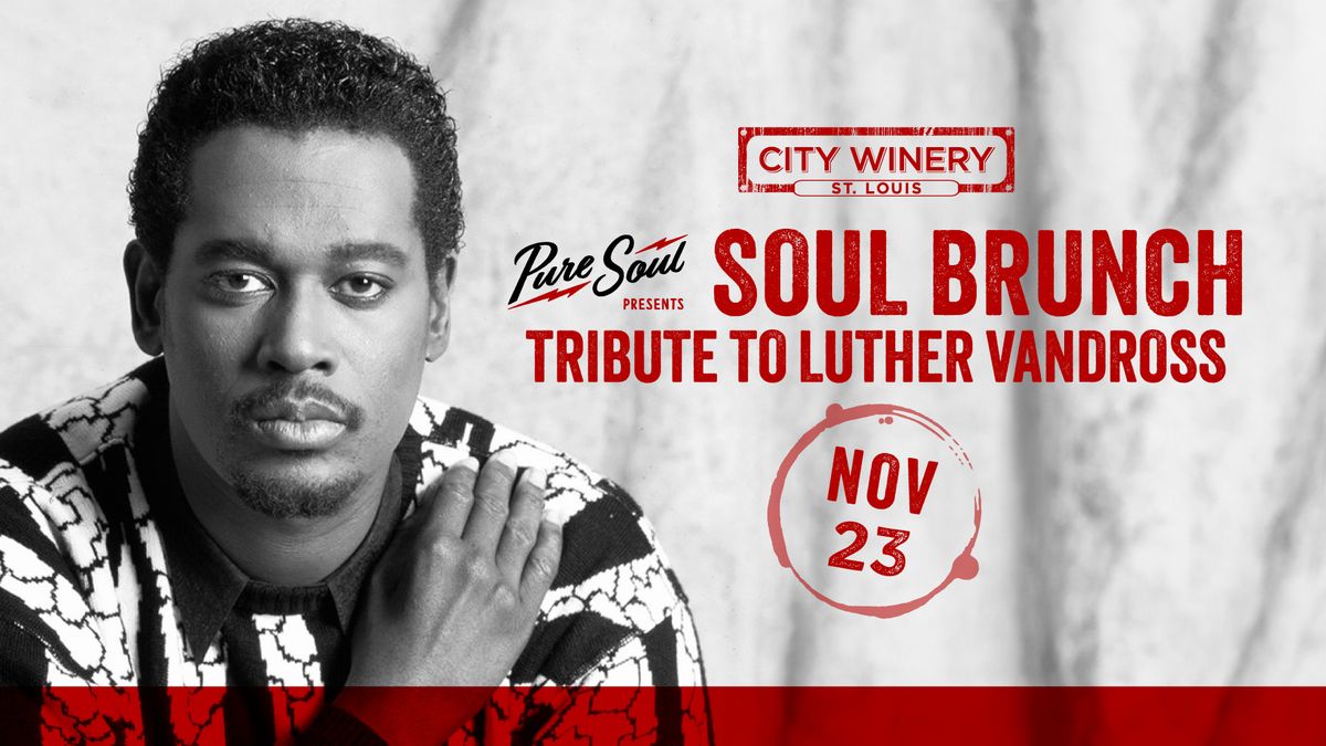 Soul Brunch: Tribute to Luther Vandross at City Winery