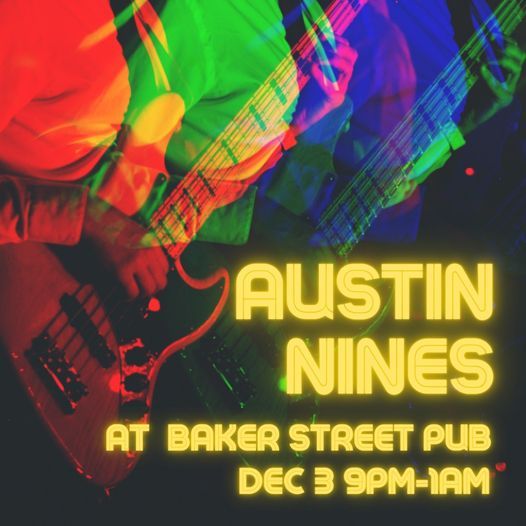 Austin Nines at Baker Street Pub