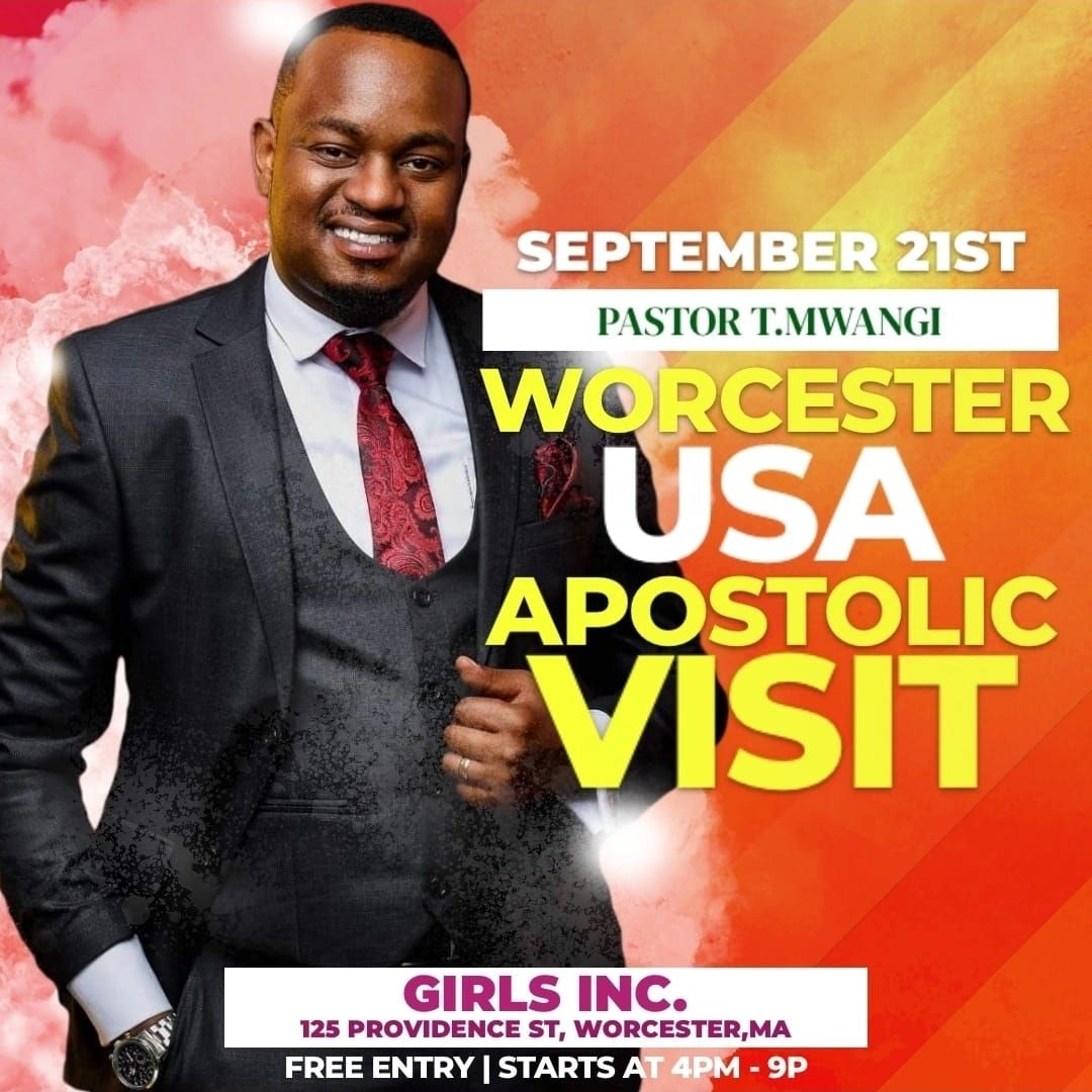 APOSTOLIC VISIT in WORCESTER MA (Ps. T Mwangi)