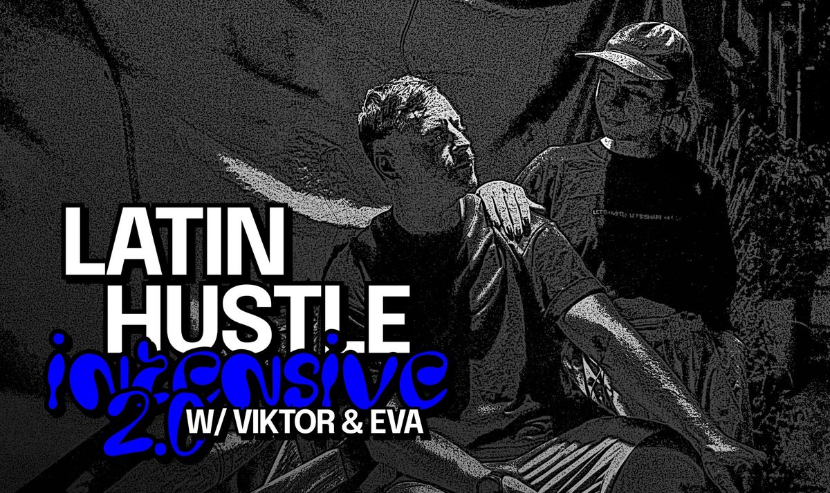 Latin Hustle Intensive 2.0 w\/ Viktor & Eva