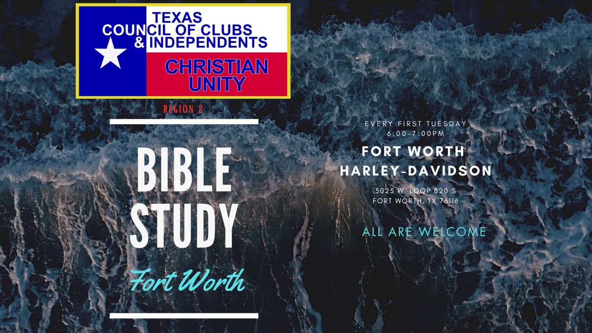 *Ft. Worth* Location Christian Unity Region 2 Biker Bible Study 
