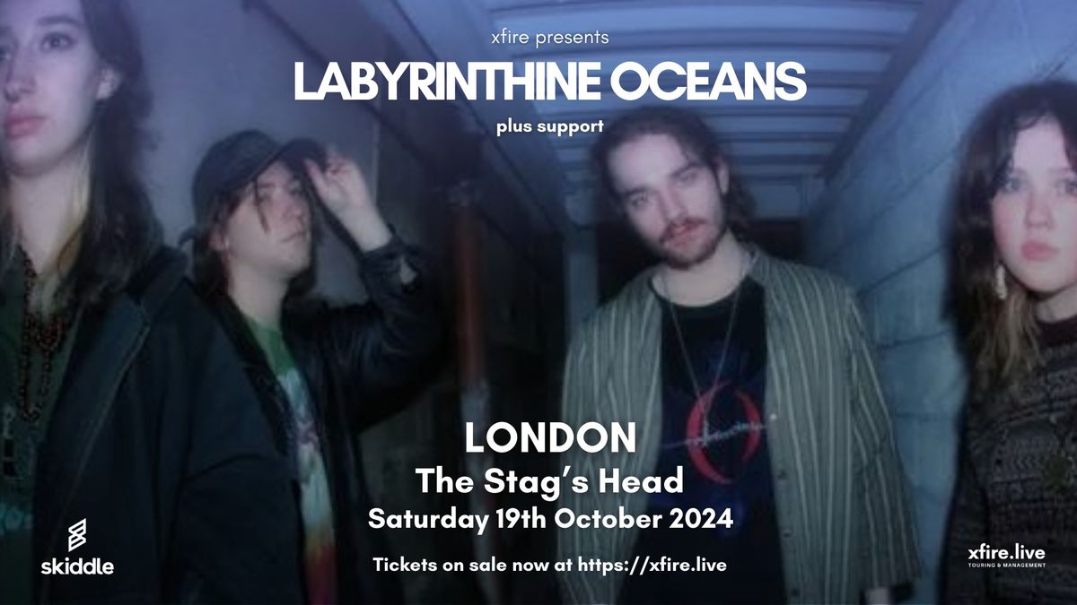 Labyrinthine Oceans + support - London