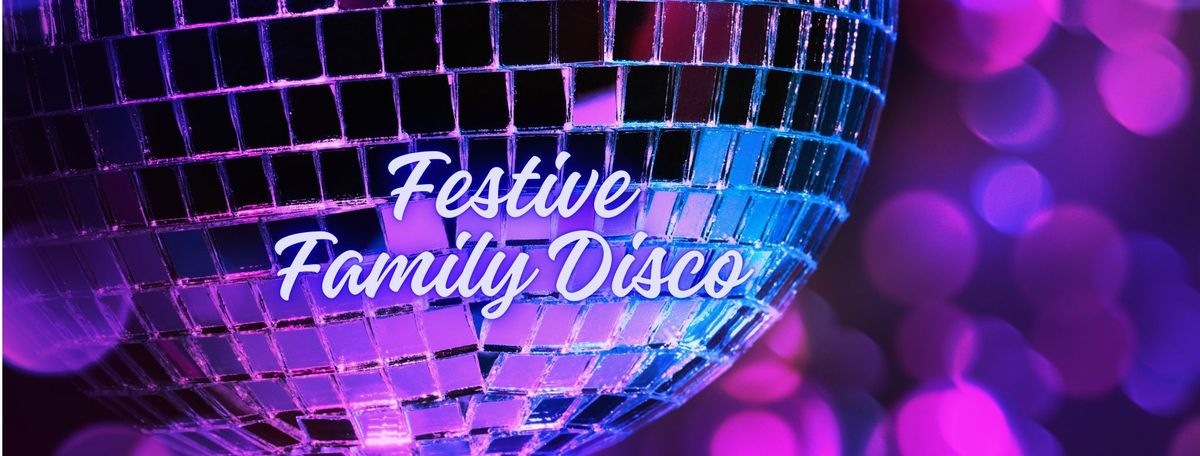 EVENT | FESTIVE FAMILY DISCO