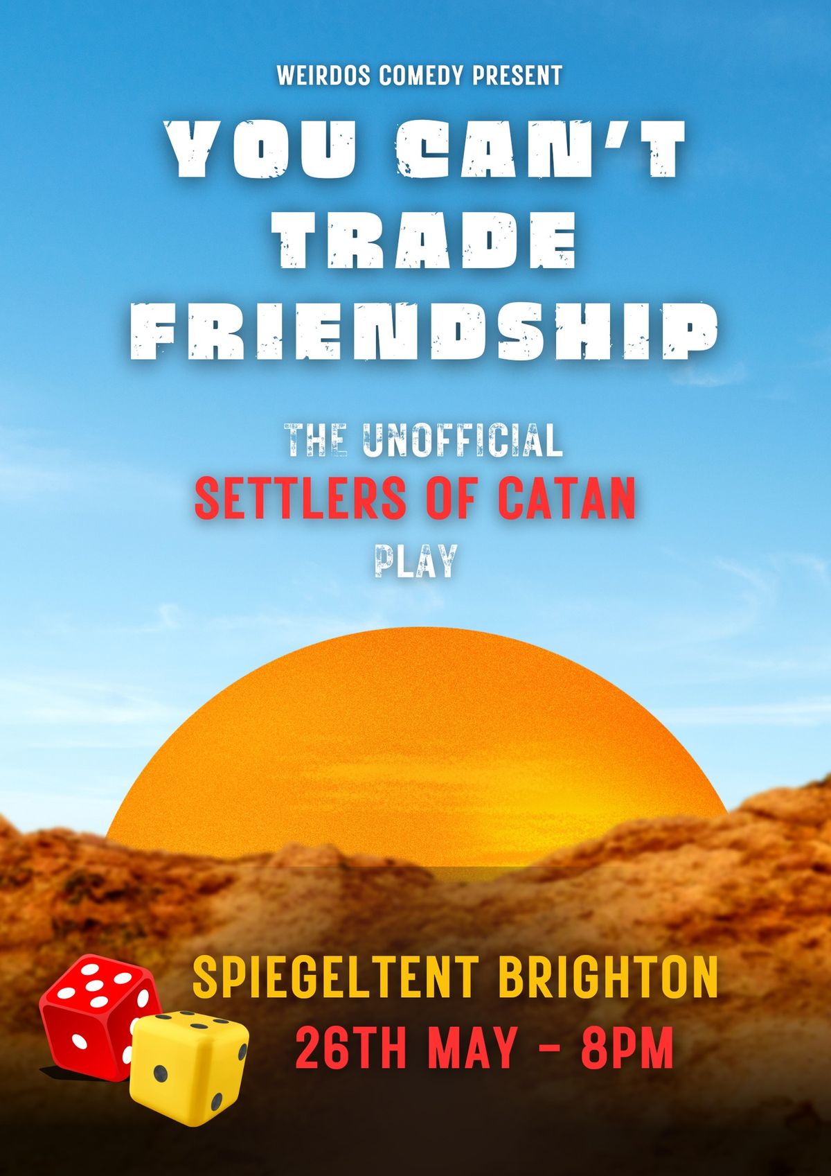 The [Unofficial] Settlers of Catan play: You can't trade friendship: 