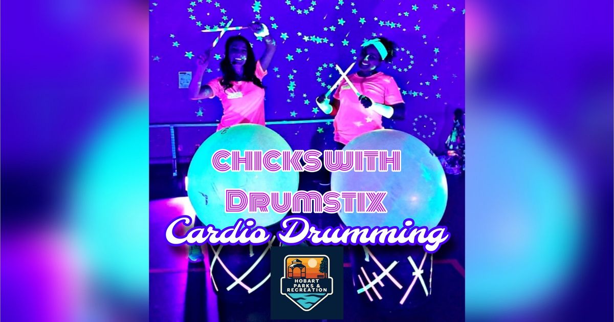 Chicks with Drumstix Cardio Drumming at the Hobart Police, Courts and Community Center