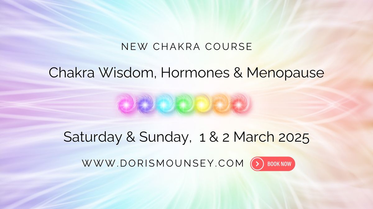 Chakra Wisdom, Hormones & Menopause