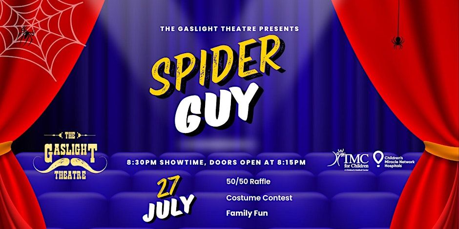 Spider-Guy! A night at the Gaslight Theatre with TMC for Children!